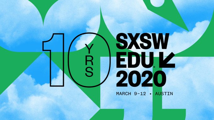 Graphic for SXSW EDU 2020 with dates March 9-12, Austin, featuring